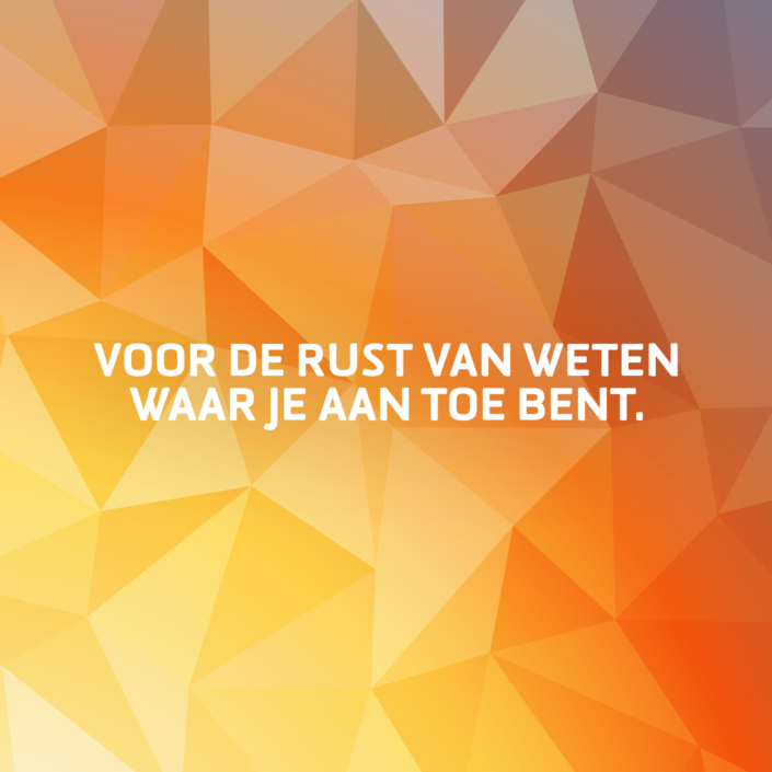Pay-off van Uitgerekend Hier: 'Voor de rust van weten waar je aan toe bent.'